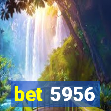 bet 5956